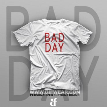 تیشرت Bad Day