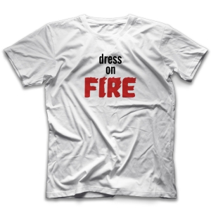 تیشرت Dress on Fire Model 8