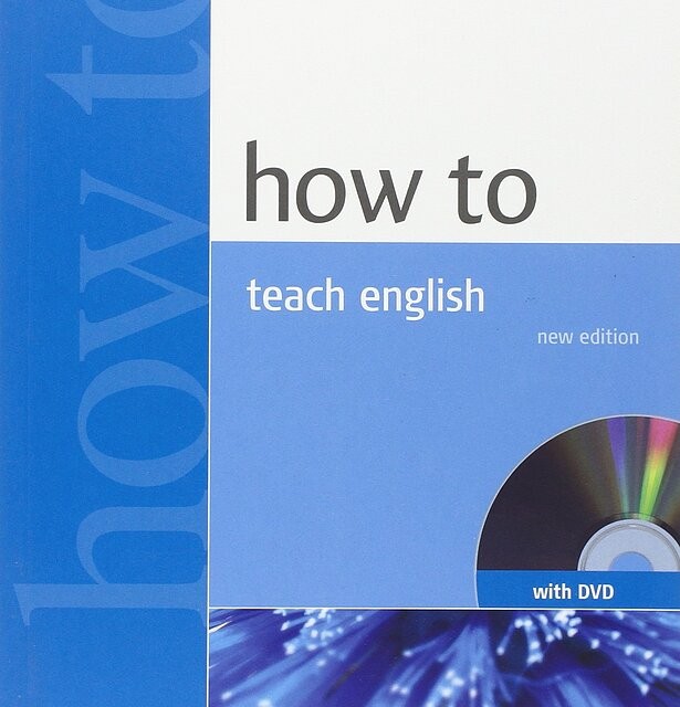 کتاب چگونه زبان انگلیسی را تدریس کنیم How to Teach English An Introduction to the Practice of English Language Teaching