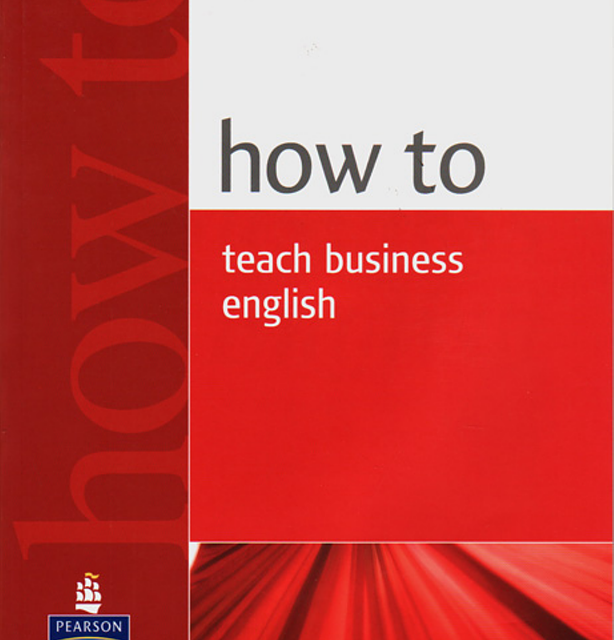 کتاب چگونه انگلیسی را تدریس کنیم How to Teach Business English