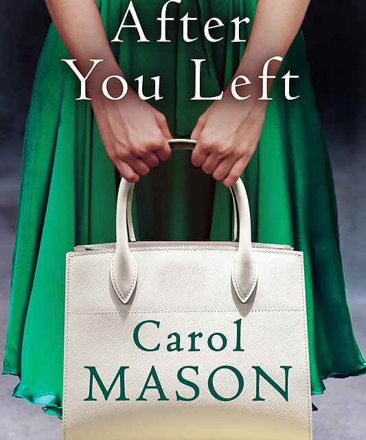 کتاب After You Left رمان انگلیسی پس از آنکه رفتی انگلیسی اثر کارول میسون Carol Mason