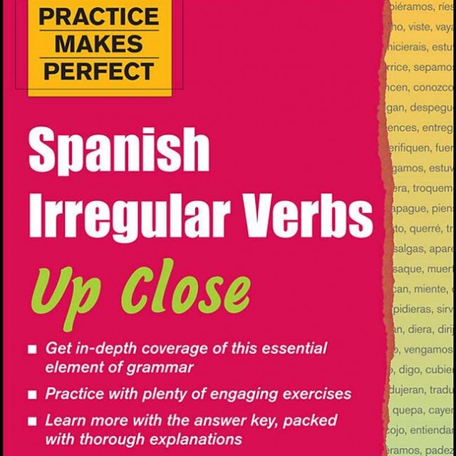 کتاب افعال بی قاعده اسپانیایی Practice Makes Perfect Spanish Irregular Verbs Up Close