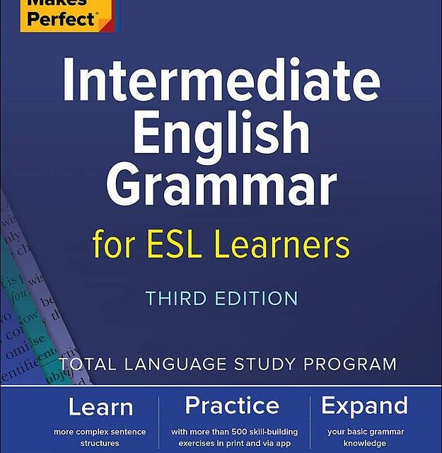 کتاب انگلیسی اینترمدیت انگلیش گرامر Practice Makes Perfect: Intermediate English Grammar for ESL Learners, Third Edition