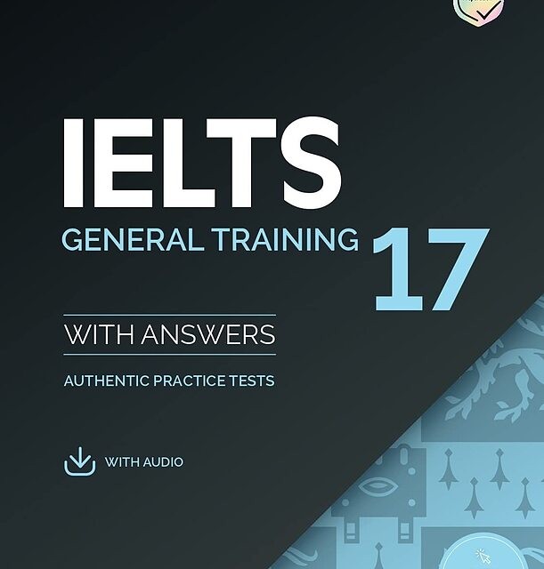 کتاب زبان کمبریج انگلیش آیلتس 17 جنرال ترینینگ Cambridge IELTS 17 General Training