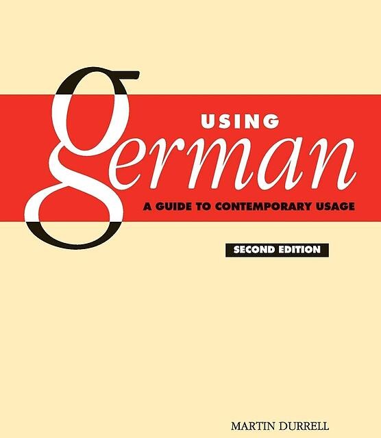 کتاب آلمانی Using German A Guide to Contemporary Usage