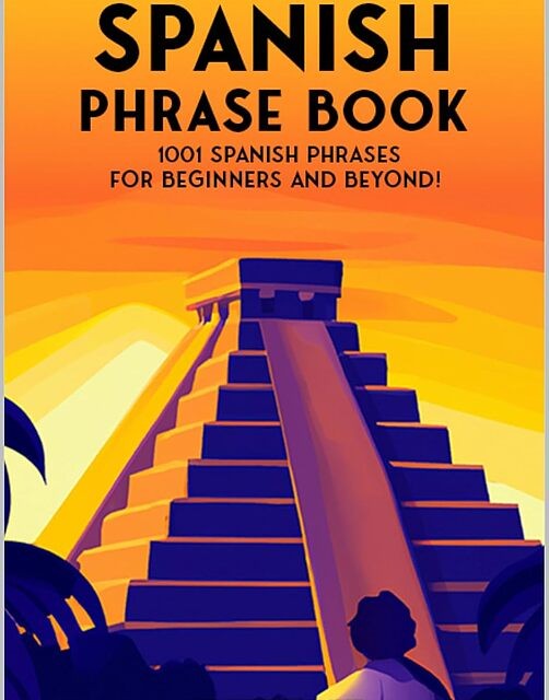 کتاب جملات اسپانیایی The Ultimate Spanish Phrase Book 1001 Spanish Phrases for Beginners and Beyond