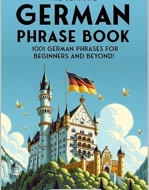 کتاب جملات آلمانی The Ultimate German Phrase Book 1001 German Phrases for Beginners and Beyond