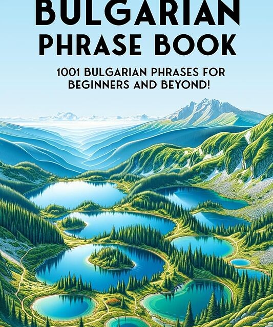 کتاب جملات بلغاری The Ultimate Bulgarian Phrase Book 1001 Bulgarian Phrases for Beginners and Beyond