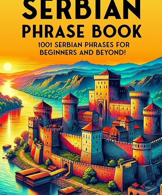 کتاب جملات صربستانی The Ultimate Serbian Phrase Book 1001 Serbian Phrases for Beginners and Beyond