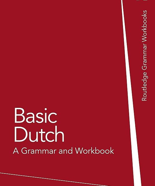کتاب هلندی Basic Dutch (Routledge Grammar Workbooks) 2nd Edition