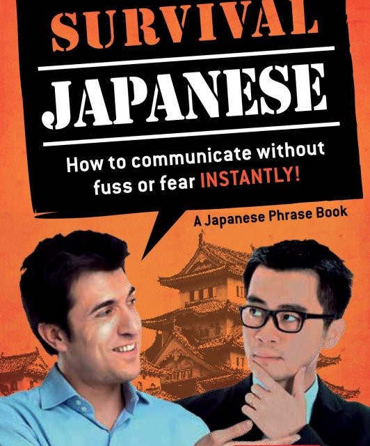 کتاب ژاپنی Survival Japanese How to Communicate without Fuss or Fear Instantly