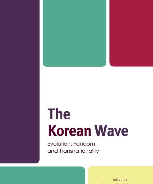 خرید کتاب موج کره جنوبی The Korean Wave Evolution, Fandom, and Transnationality
