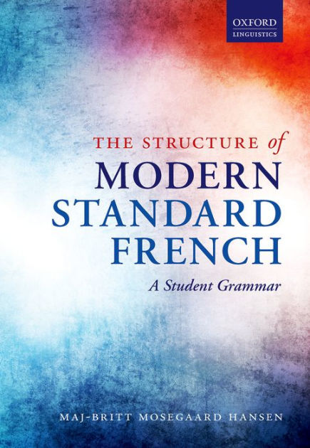 کتاب فرانسه The Structure of Modern Standard French: A Student Grammar