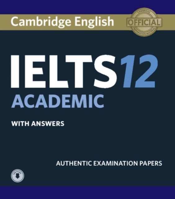 کتاب زبان کمبریج انگلیش آیلتس 12 آکادمیک ترینینگ Cambridge English IELTS 12 Academic Training