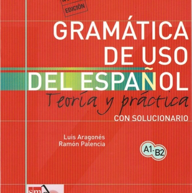 کتاب اسپانیایی Gramatica del uso del espanol teoria y práctica a1 b2
