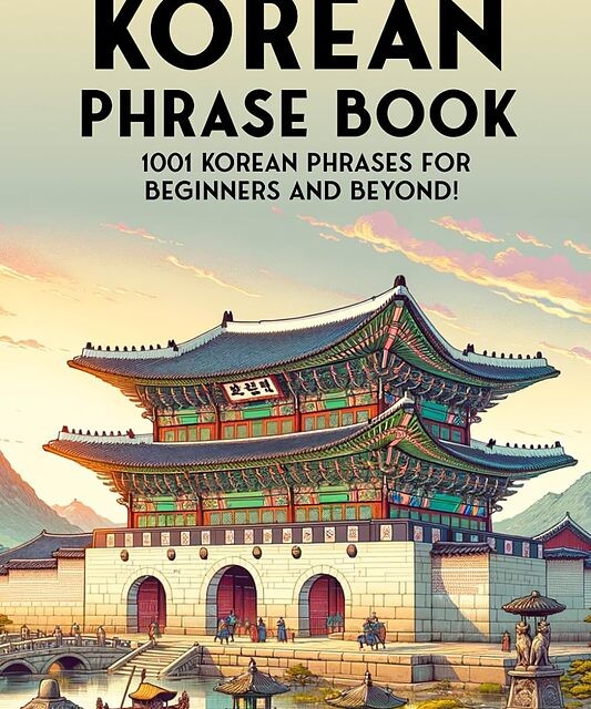 کتاب جملات کره ای The Ultimate Korean Phrase Book 1001 Korean Phrases for Beginners and Beyond