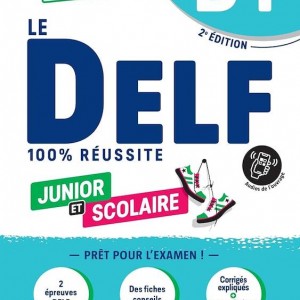 کتاب آزمون DELF فرانسه Le DELF scolaire et junior – 100% réussite B1