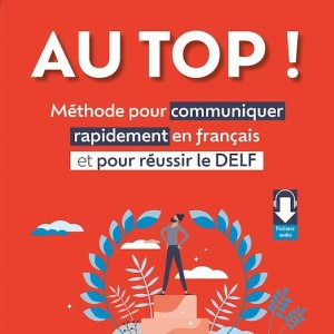 کتاب آزمون DELF فرانسه FLE. Français langue étrangère AU TOP Objectif B1+