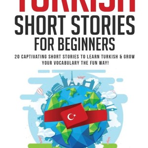 کتاب داستان ترکی استانبولی Turkish Short Stories for Beginners: 20 Captivating Short Stories