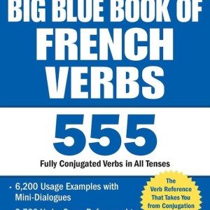کتاب آموزش افعال فرانسه The Big Blue Book of French Verbs, Second Edition