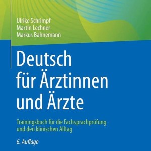کتاب آلمانی برای پزشکان Deutsch für Ärztinnen und Ärzte