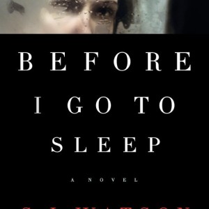 کتاب Before I Go to Sleep رمان انگلیسی پیش از آن که بخوابم اثر اس جی واتسون S J Watson