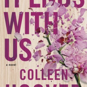 کتاب It Ends with Us رمان انگلیسی ما تمامش می کنیم اثر کالین هوور Colleen Hoover