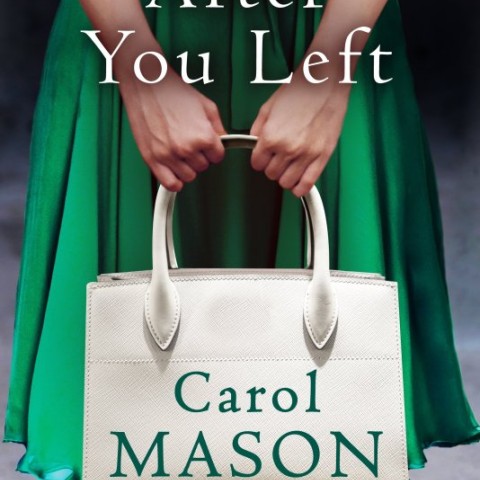 کتاب After You Left رمان پس از آنکه رفتی انگلیسی اثر کارول میسون Carol Mason