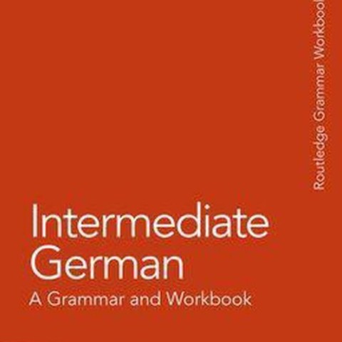 کتاب آلمانی اینترمدیت جرمن Intermediate German A Grammar and Workbook