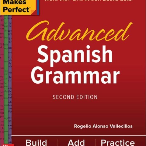 خرید کتاب گرامر اسپانیایی پیشرفته Practice Makes Perfect Advanced Spanish Grammar