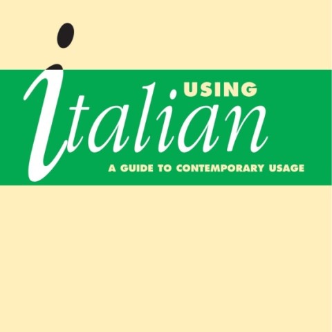 کتاب زبان ایتالیایی Using Italian A Guide to Contemporary Usage