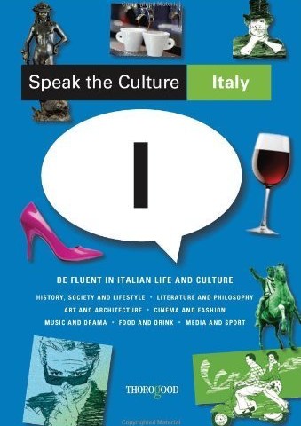 کتاب زبان و فرهنگ ایتالیایی Speak the Culture Italy Be Fluent in Italian Life and Culture
