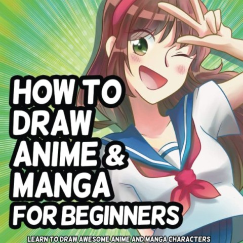 خرید کتاب آموزش کشیدن مانگا How to Draw Anime and Manga for Beginners