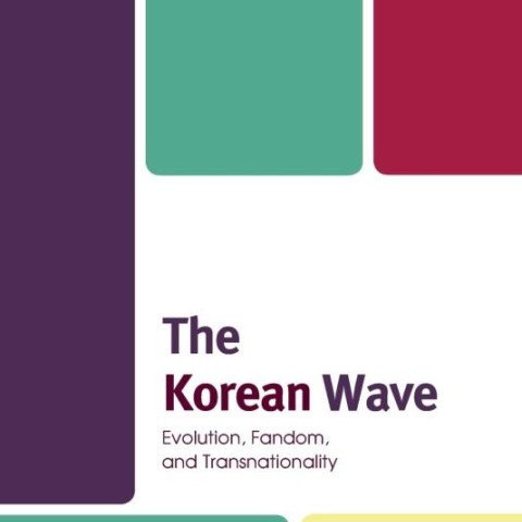 خرید کتاب موج کره جنوبی The Korean Wave Evolution, Fandom, and Transnationality