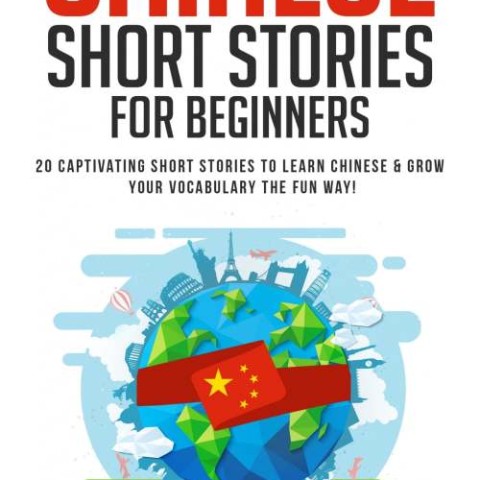 کتاب داستان های مقدماتی چینی Chinese Short Stories For Beginners