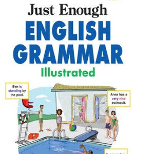 خرید کتاب انگلیسی Just Enough English Grammar Illustrated