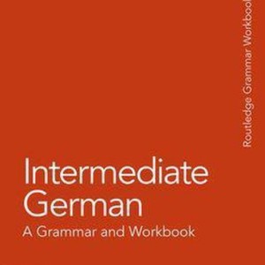 کتاب آلمانی اینترمدیت جرمن Intermediate German A Grammar and Workbook