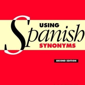 کتاب آموزش اسپانیایی Using Spanish Synonyms