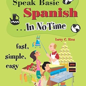 خرید کتاب اسپانیایی Speak Basic Spanish In No Time