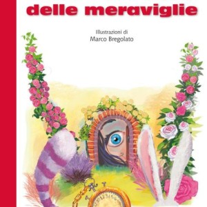 کتاب داستان آلیس در سرزمین عجایب به ایتالیایی Alice Nel Paese Delle Meraviglie