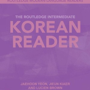 کتاب آموزش خواندن متون پیشرفته کره ای The Routledge Intermediate Korean Reader