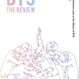 کتاب بی تی اس BTS The Review A Comprehensive Look at the Music of BTS (بررسی آهنگ های بی تی اس)