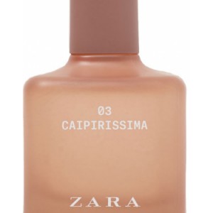 ZARA - 03 CAIPIRISSIMA