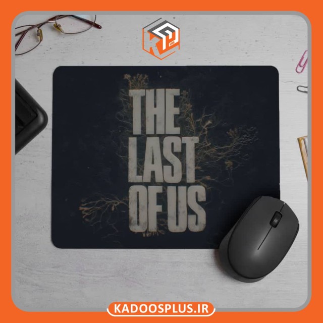 پد موس آخرین بازمانده از ما The Last Of Us با قابلیت چاپ اختصاصی