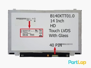 ال ای دی لپ تاپ 14 اینچ 40 پین مدل AUO B140XTT01.0 LVDS Slim تاچ به همراه Glass