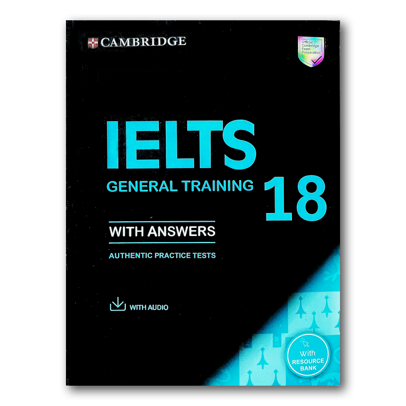CAMBRIDGE IELTS GENERAL 18 + answers + CD