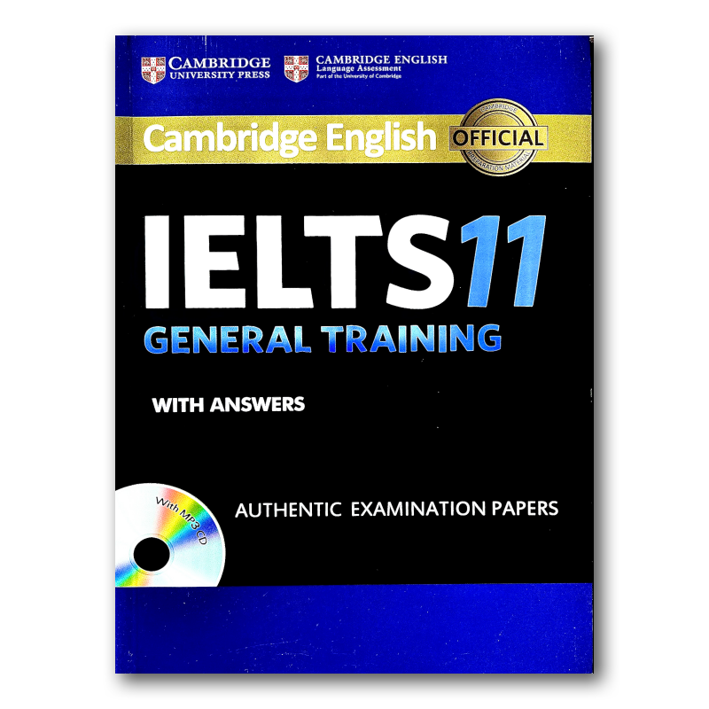 CAMBRIDGE IELTS GENERAL 11 + answers + CD