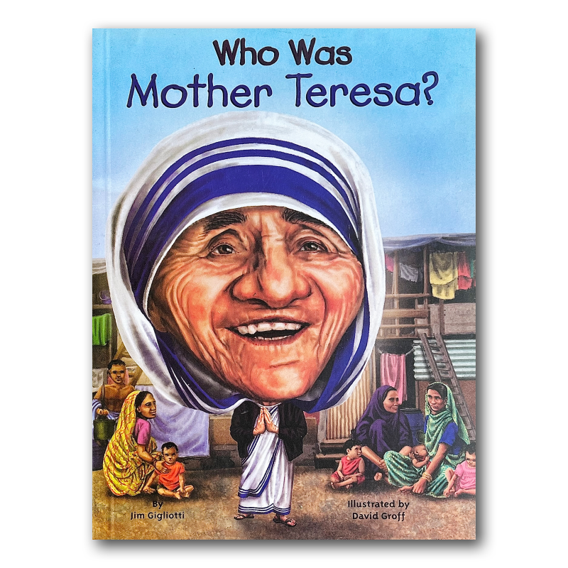 ?  Who Was Mother Teresa