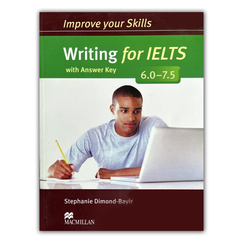 کتاب Improve Your Skills Writing For IELTS 6.0-7.5 with answer key