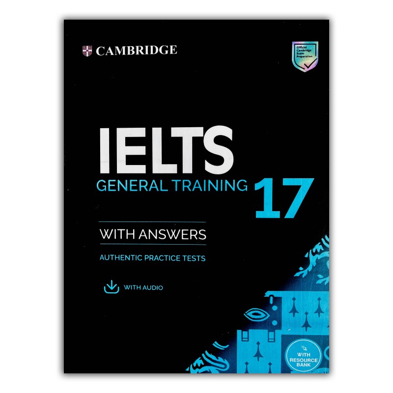 CAMBRIDGE IELTS 17 GENERAL +answers + audio files